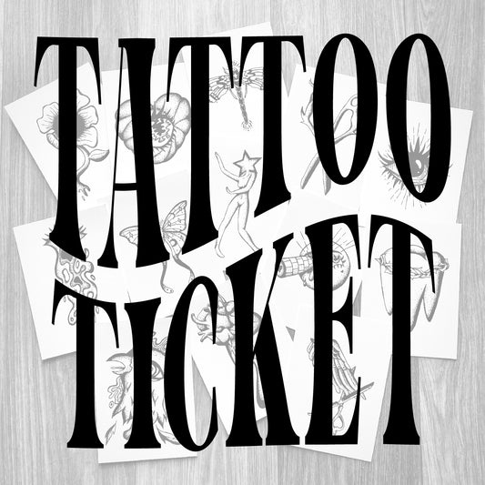 Tattoo Ticket